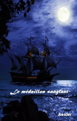 Le médaillon sanglant