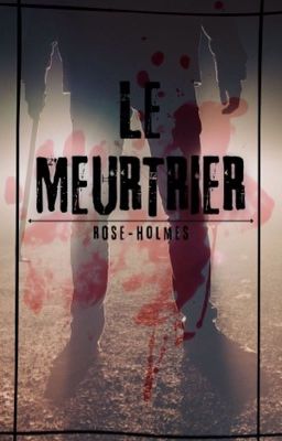 Le meurtrier 