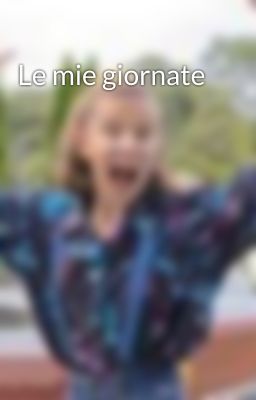 Le mie giornate 