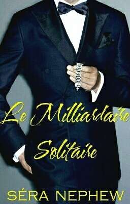 Le Milliardaire Solitaire