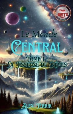 Le Monde Central : La Tisseuse de Rêves