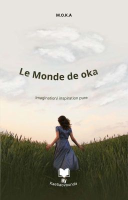 Le monde de O.K.A