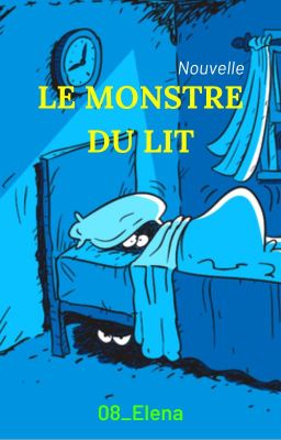 Le monstre du lit [𝘕𝘰𝘶𝘷𝘦𝘭𝘭𝘦]