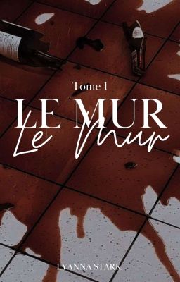 Le Mur - Tome 1 