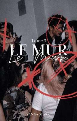 Le Mur - Tome 3