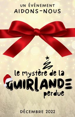 Le mystère de la Guirlande perdue