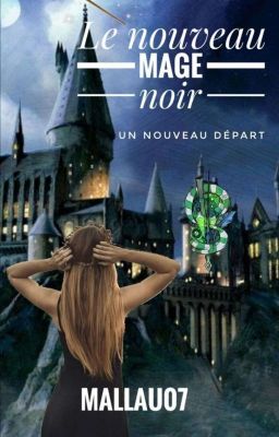 Le Nouveau Mage Noir ~ Un Nouveau Depart