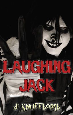 Le origini di Laughing Jack di SnuffBomb