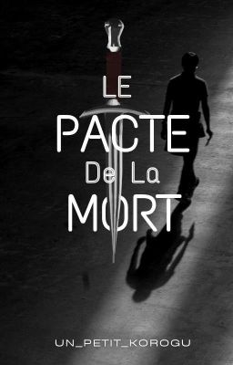 Le Pacte de la mort [EN PAUSE À DURÉE INDÉTERMINÉE]