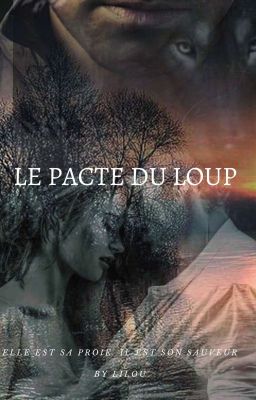 Le pacte du loup. tome 1(🔞) En Réécriture 