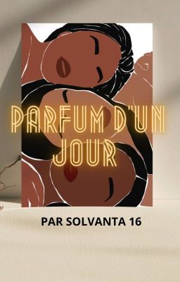 Le parfum d'un Jour