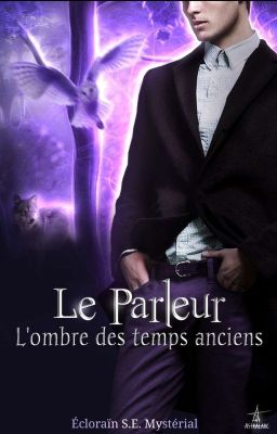 Le Parleur : L'Ombre des Temps