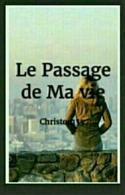 Le Passage de Ma Vie