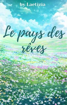 Le pays des rêves 