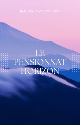 Le pensionnat Horizon