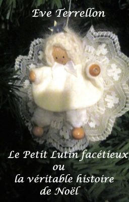 Le petit lutin facétieux, ou la véritable histoire de Noël