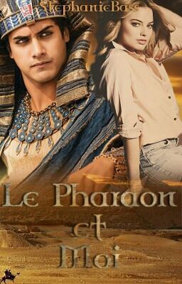 Le Pharaon et Moi