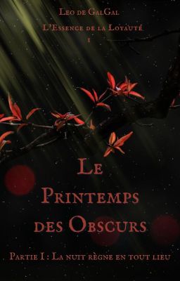 Le Printemps des Obscurs - 1. La nuit règne en tout lieu