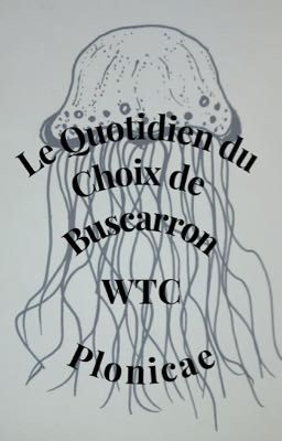 Le Quotidien Du Choix De Buscarron