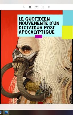 Le quotidien mouvementé d'un dictateur post-apocalyptique