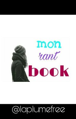 Le rantbook d'une fille banale Et Son Journal