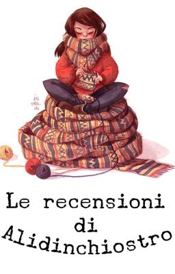 Le recensioni di Alidinchiostro (SERVIZIO CHIUSO)