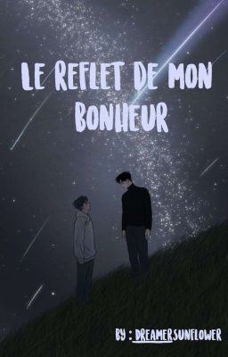 Le reflet de mon bonheur