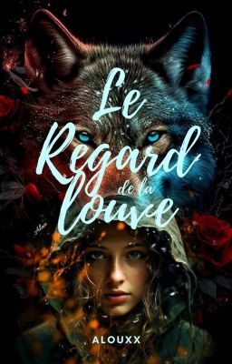 Le Regard de la louve - T.1