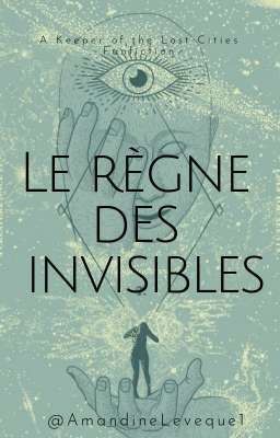 Le règne des Invisibles 