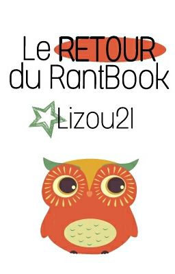 Le RETOUR du RantBook