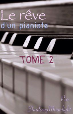 Le rêve d'un pianiste - Tome 2