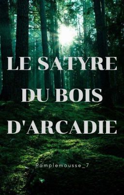 Le satyre du bois d'Arcadie [ HISTOIRE COURTE ]