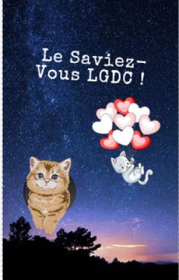 Le saviez -vous LGDC !