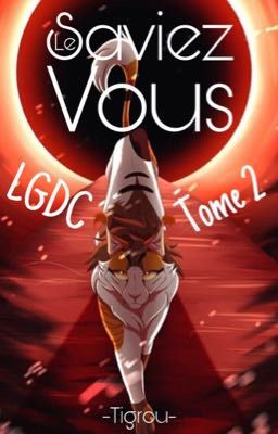 Le Saviez-vous? LGDC (Tome 2)