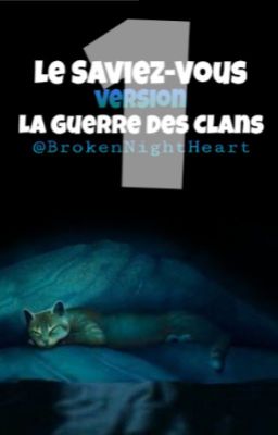 Le Saviez-Vous version La Guerre Des Clans 1