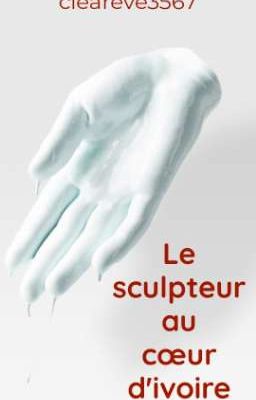 Le sculpteur au cœur d'ivoire