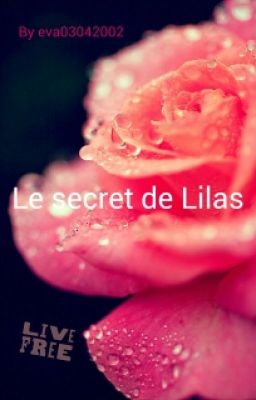 Le secret de Lilas, tome 1