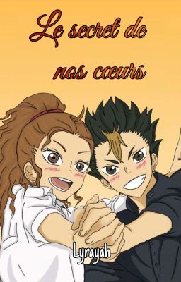 Le secret de nos cœurs / Haikyu /