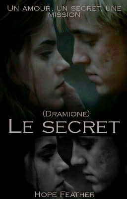 Le secret (Dramione) TERMINÉ