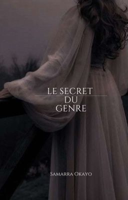 Le Secret du Genre [RÉÉCRIT]