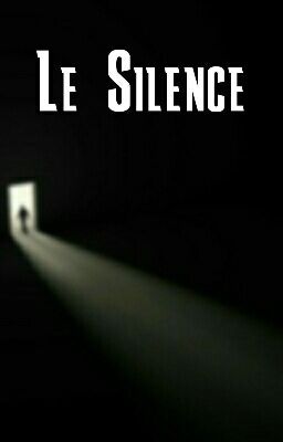 Le Silence