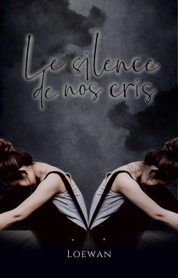 Le silence de nos cris