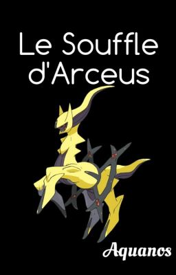 Le Souffle d'Arceus I : Les Griffes de la Terre