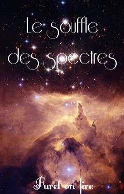 Le souffle des spectres