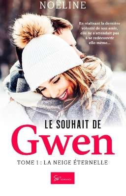 le souhait de Gwen ( sous contrat d'édition chez So romance)