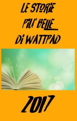 Le storie più belle di wattpad 2017