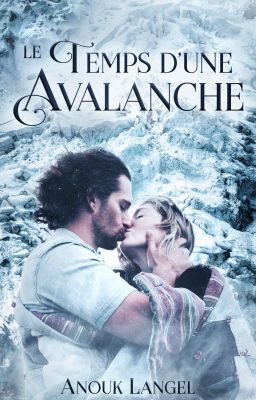 Le temps d'une avalanche [Édité]