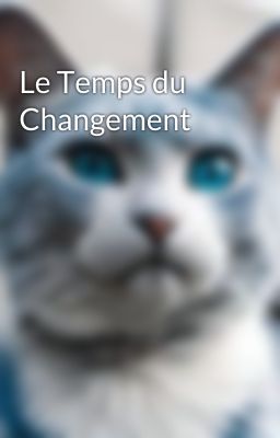 Le Temps du Changement