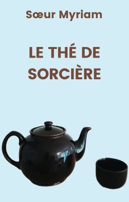 Le thé de sorcière