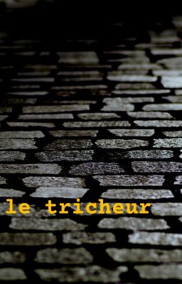 Le tricheur